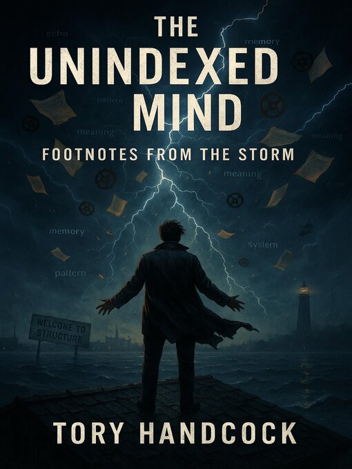 Cover image for The Unindexed Mind Footnotes from the Storm